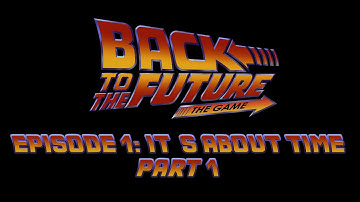 Back to the Future: The Game Walkthrough | Episode 1: It