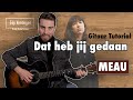 Leer Dat Heb Jij Gedaan van Meau Spelen op de Gitaar: Akkoorden en Makkelijke Tokkel Uitgelegd