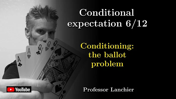 08-06. Conditional expectation - Conditioning: the ballot problem.