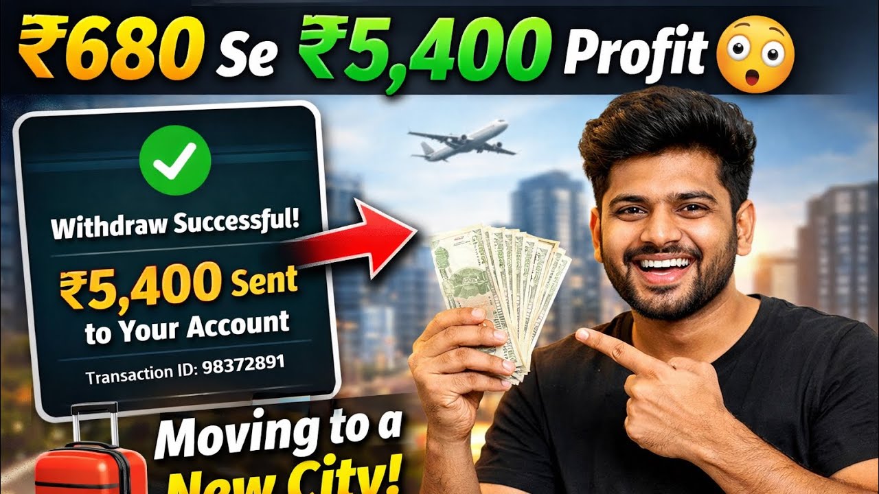 	₹680 Se ₹5,400 Profit 😳 | Withdrawal Done | Moving City for My Dream