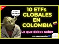 10 ETFs GLOBALES para INVERTIR EN LA BOLSA DE COLOMBIA