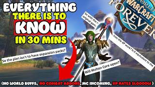 No summoning stones, addon restrictions and EVERYTHING ELSE you need to know about WoW Forever!