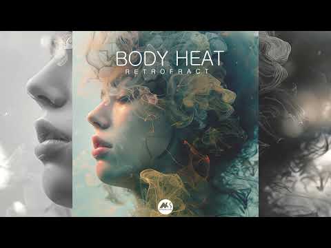 Retrofract - Body Heat