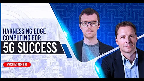 Harnessing Edge Computing for 5G Success