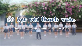 Có Hẹn Với Thanh Xuân - Monstar x Anh VuT Remix | Zumba Fitness | Choreography Jack Gurung