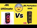 JBL Partybox Ultimate Vs 1000 | JBL Partybox 1000 Vs Ultimate | JBL Ultimate| JBL 1000 | JBL Speaker