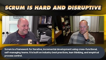 Scrum is Hard and Disruptive - 1 - Iterative and Incremental