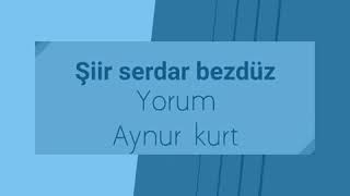 Şiir: 💦Sen Gelsen💦 ✍️:Serdar Bezdüz 🗣️: Aynur Kurt Şiirme Can Katan Şair Aynur Kurta Teşekkürle