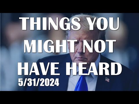 Donald Trump, Jeremy Renner, Brooke Shields & More - Things You Might Not Have Heard - 5/31/2024