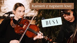 Kapela DUSA - Kamień z napisem love (VIDEO)