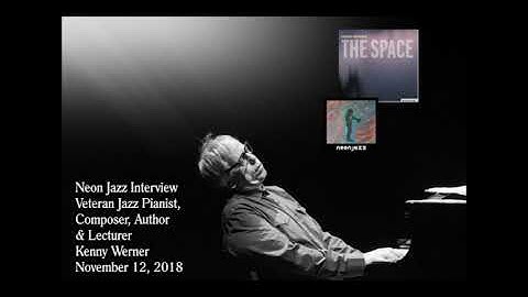 A Neon Jazz Interview with Veteran Jazz Pianist, Composer & Author Kenny Werner