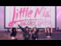 Little Mix - Freak | Empty Arena Edit