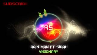 Rain Man - Visionary (Feat Sirah)