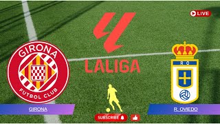 🔴 EN VIVO | Girona vs Real Oviedo – LaLiga España | Partido en Directo & Resumen Completo HD