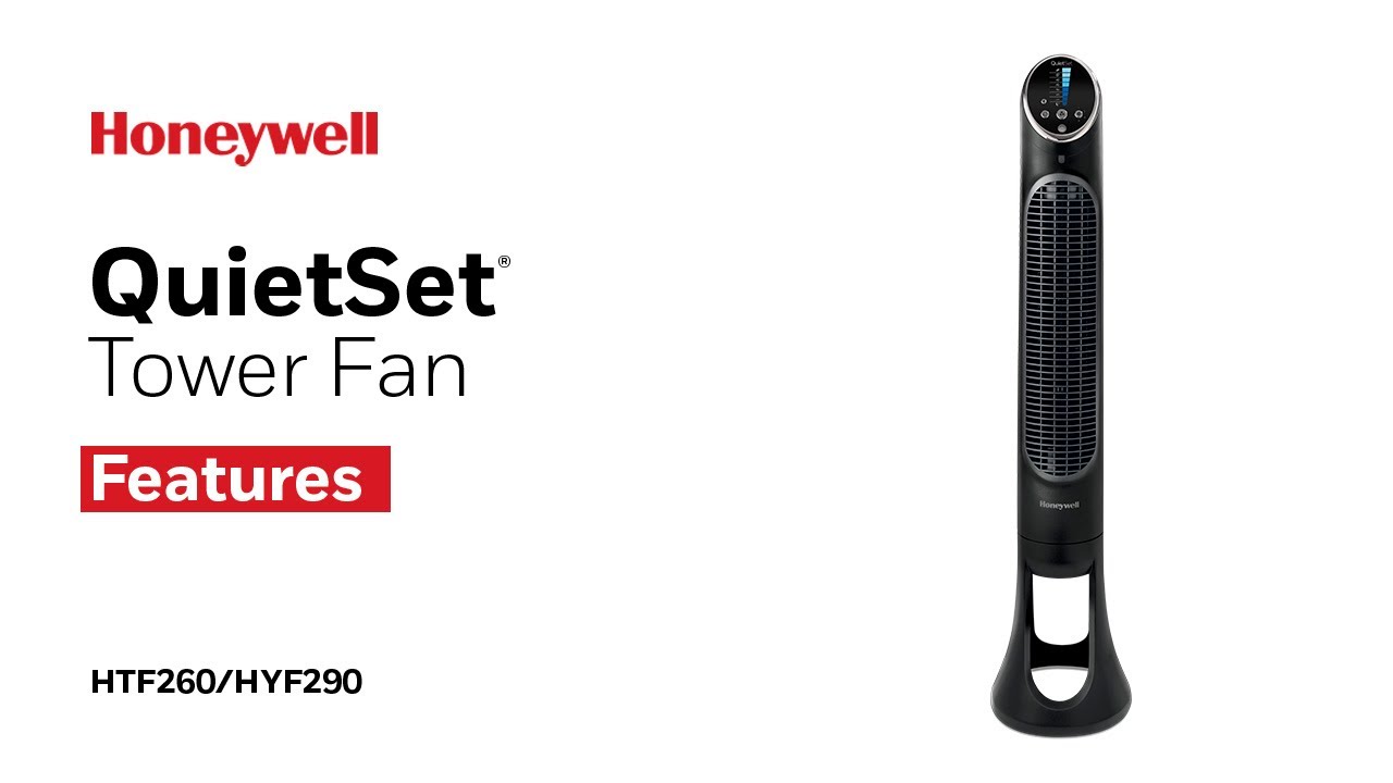 Honeywell Quietset Tower Fan Hyf260 Hyf290 Product Features