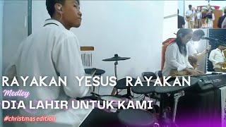 RAYAKAN YESUS RAYAKAN MEDLEY DIA LAHIR UNTUK KAMI | DRUM CAM MOSES RAFAEL