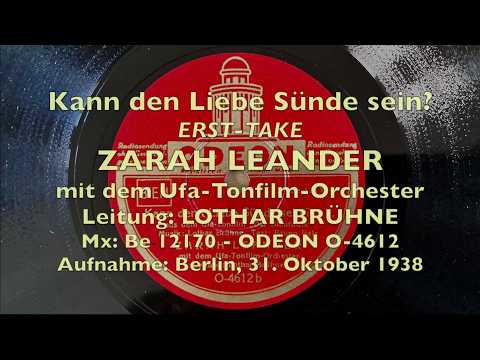Ufa Filmstar: ZARAH LEANDER: Kann denn Liebe Sünde sein? Vergleich: ERST-TAKE/ZWEIT-TAKE 1938