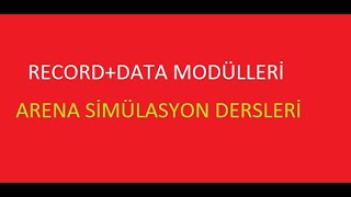 Record+Data Modülleri/Basic Process(Final)-Arena Simülasyon Dersleri