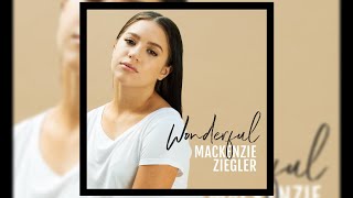 Mackenzie Ziegler - Wonderful (Letra/Lyrics)