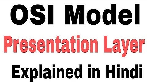 Presentation Layer of OSI Model in Hindi/Urdu | Network OSI Model Part-7 |