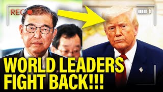 FURIOUS World Leaders SMACK DOWN Trump and JOIN FORCES