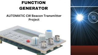 Function Generator as HF CW Beacon Transmitter (Cheap & Easy) screenshot 4