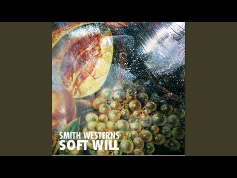 Smith Westerns — XXIII