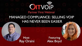 Managed Compliance: Selling VoIP Has Never Been Easier | OITVOIP Partner First