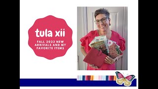 Tula XII Fall 2023 Collection 🦋 Tula XII Fall 2023 Collection 🦋