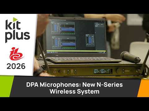 DPA Microphones Introduces New N-Series Wireless System | IBC2026