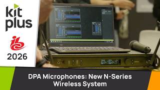 Details DPA Microphones Introduces New N-Series Wireless System | IBC2026 Guide