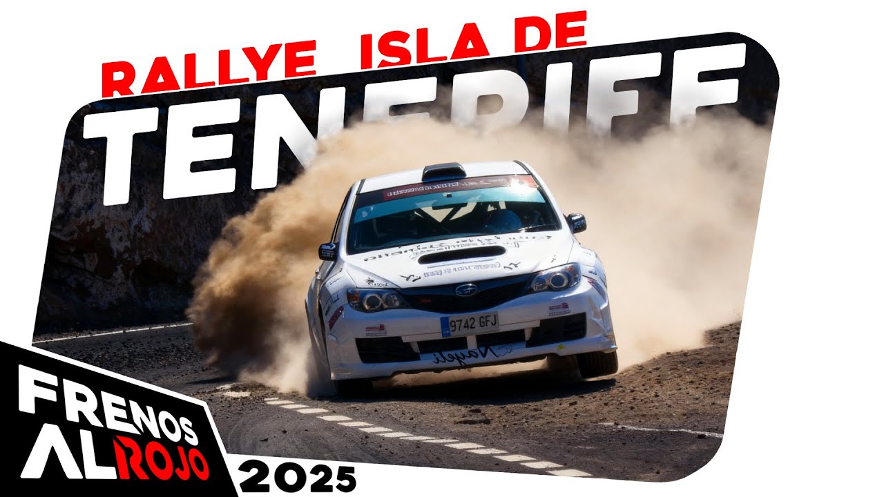 Rallye ISLA de TENERIFE 2025 - Se suponía que esto era una prueba de asfalto pero...