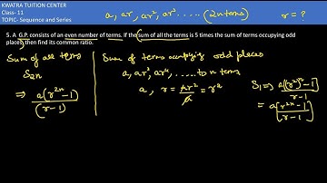 5. A G.P. consists of an even number of terms. If the sum of all the terms is 5 times the sum of
