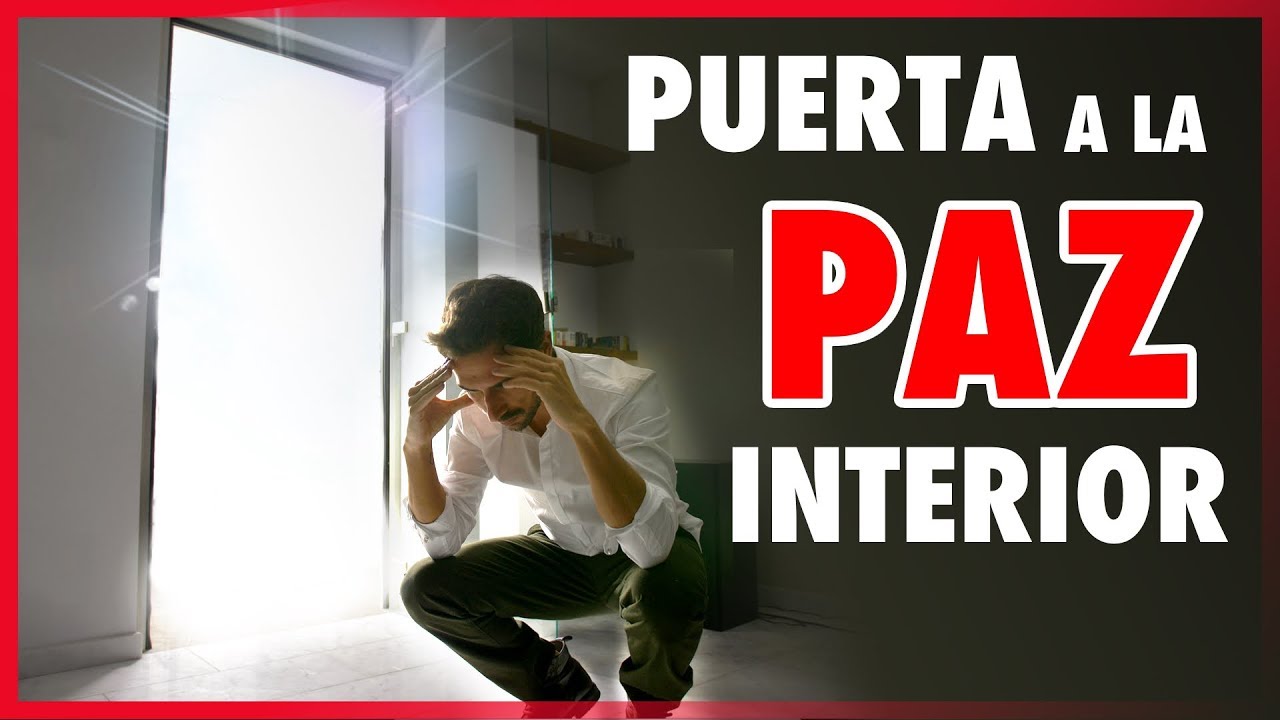 La Puerta que Conduce a La Paz Interior para Vencer por Siempre el Estrés - Secretos de la Vida secretos de la vida videos