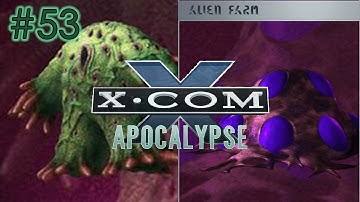 Shooting (Alien) Bricks of Cocaine - Part 53 - X-COM Apocalypse