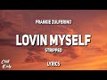 Frankie Zulferino - Loving Myself (Stripped) (Lyrics)