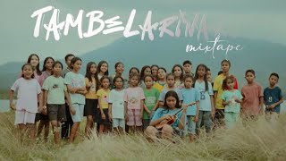 Tambelarinaro mixtape  Nozz Ft Irima 