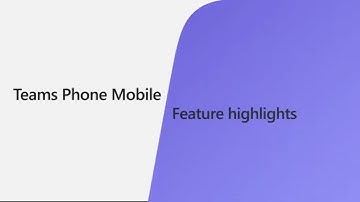 How to use Teams Phone Mobile