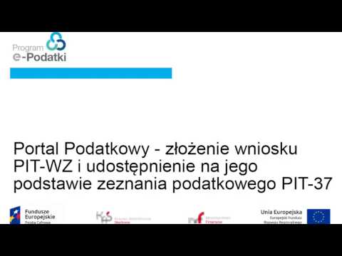 Portal Podatkowy - złożenie wniosku PIT-WZ i udostępnienie zeznania  PIT-37