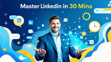 Master LinkedIn Networking in 30 Minutes a Day