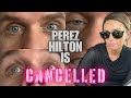 Perez hilton is the worst