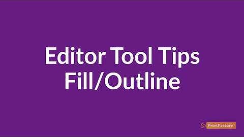 Editor Tool Tips 36 - Fill/Outline