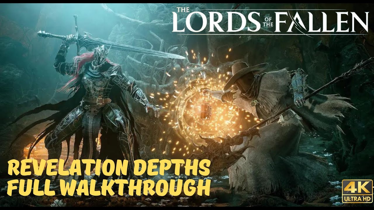 Lords of The Fallen 100% Part 13: Revelation depths Walkthrough