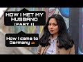 HOW I CAME TO GERMANY 🇩🇪  [How I Met My Husband] PART I | FILIPINA-GERMAN COUPLE