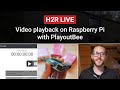 Running videos on a Raspberry Pi with PlayoutBee // H2R Live