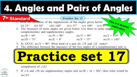 Practice set 17 Class 7 | Chapter 4 Angles and Pairs of Angles | Maths | All question Answers