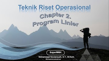 Teknik Riset Operasional Chapter.02 Program Linier