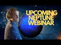 LIVE Upcoming Neptune Intensive Workshop!!