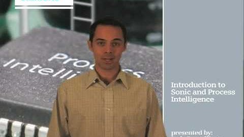 Part 1 - Sonic and Process Intelligence Introduction