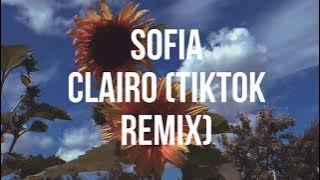 Clairo - Sofia (Tiktok Remix Version) [Lyrics]